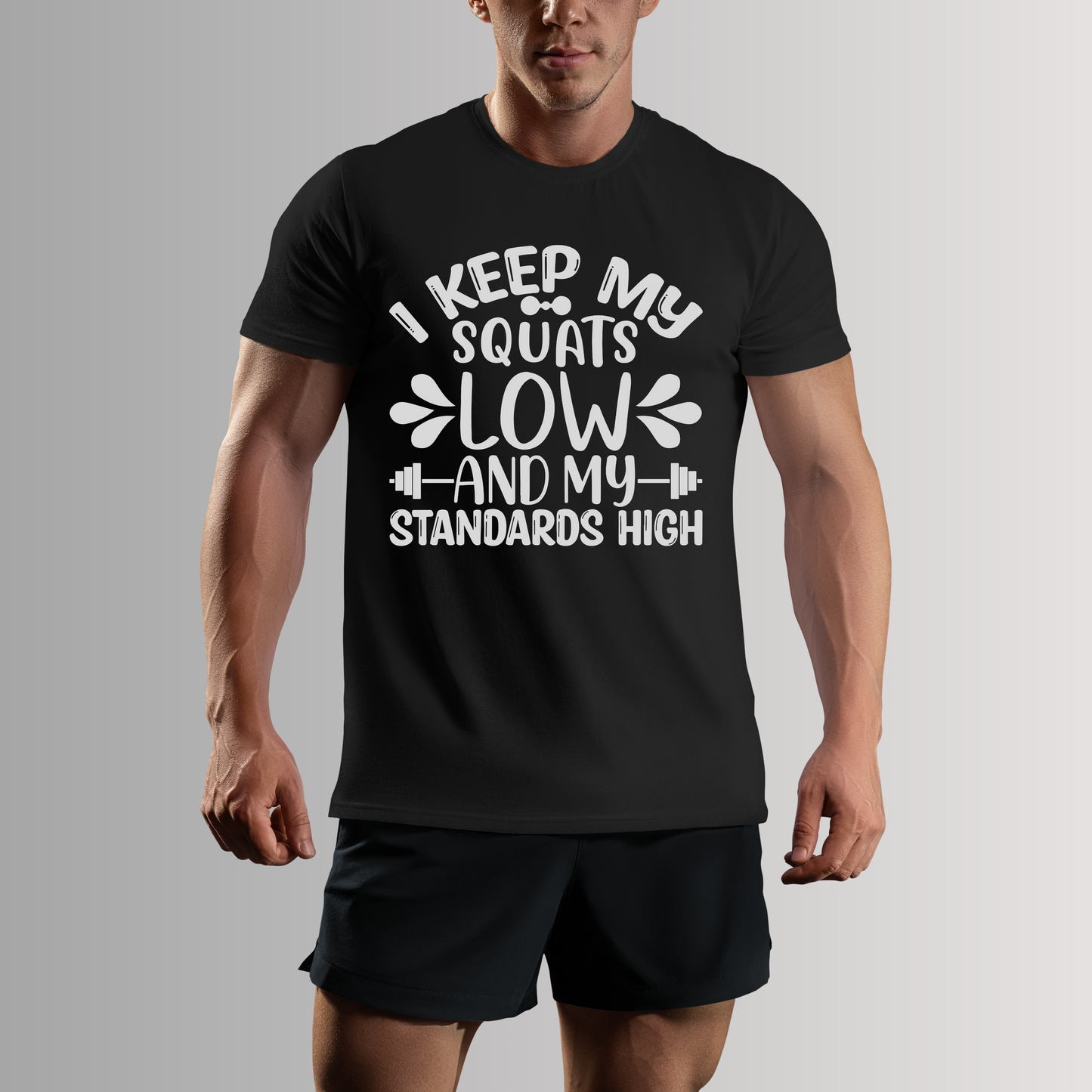 I KEEP MY SQUATS LOW T-SHIRT