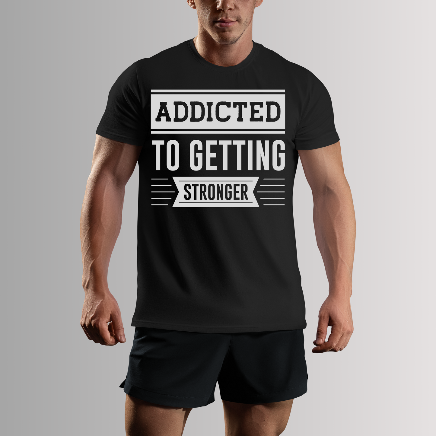 ADDICTED TO GETTING STRONGER T-SHIRT