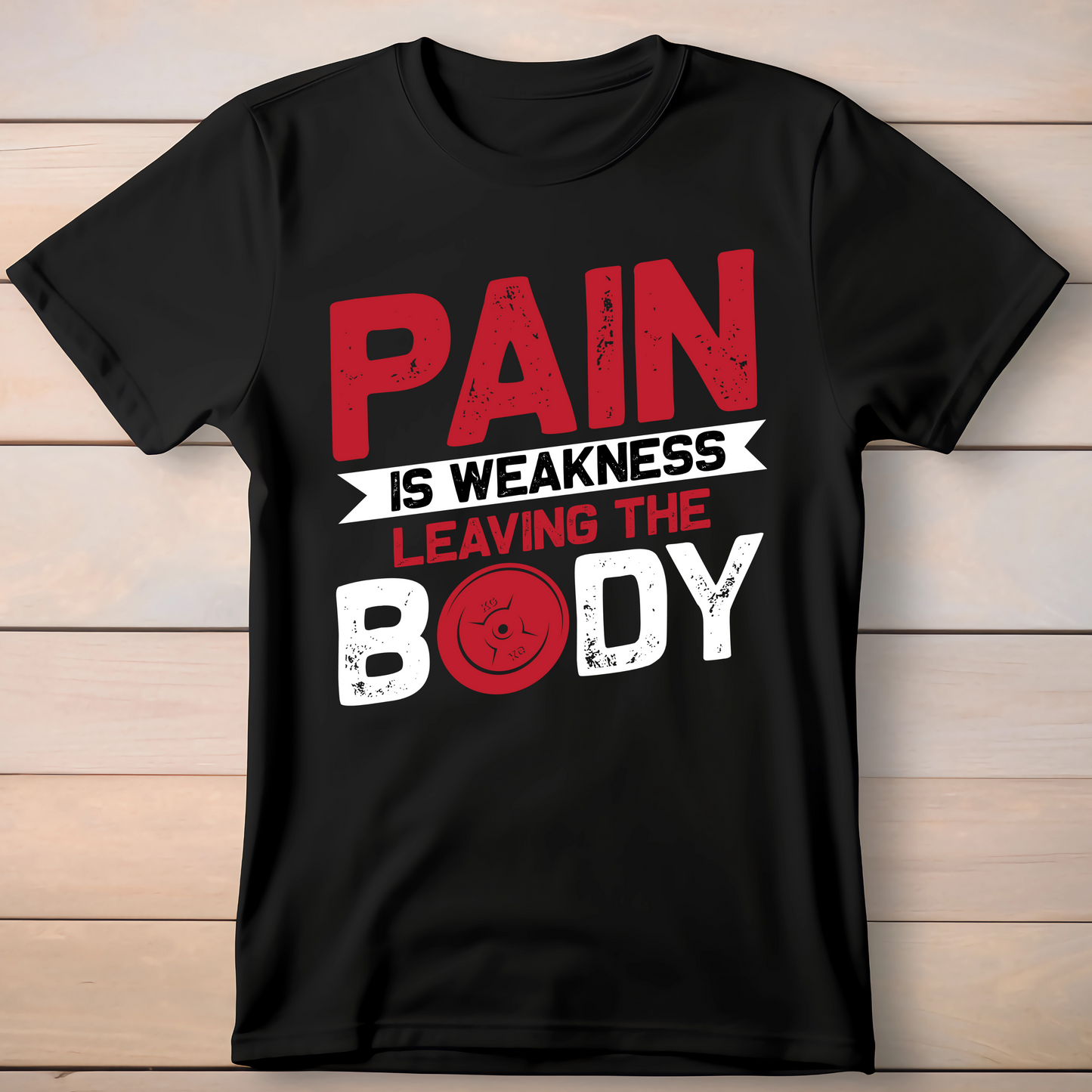 PAIN IS WEAKNESS LEAVING THE BODY T-SHIRT