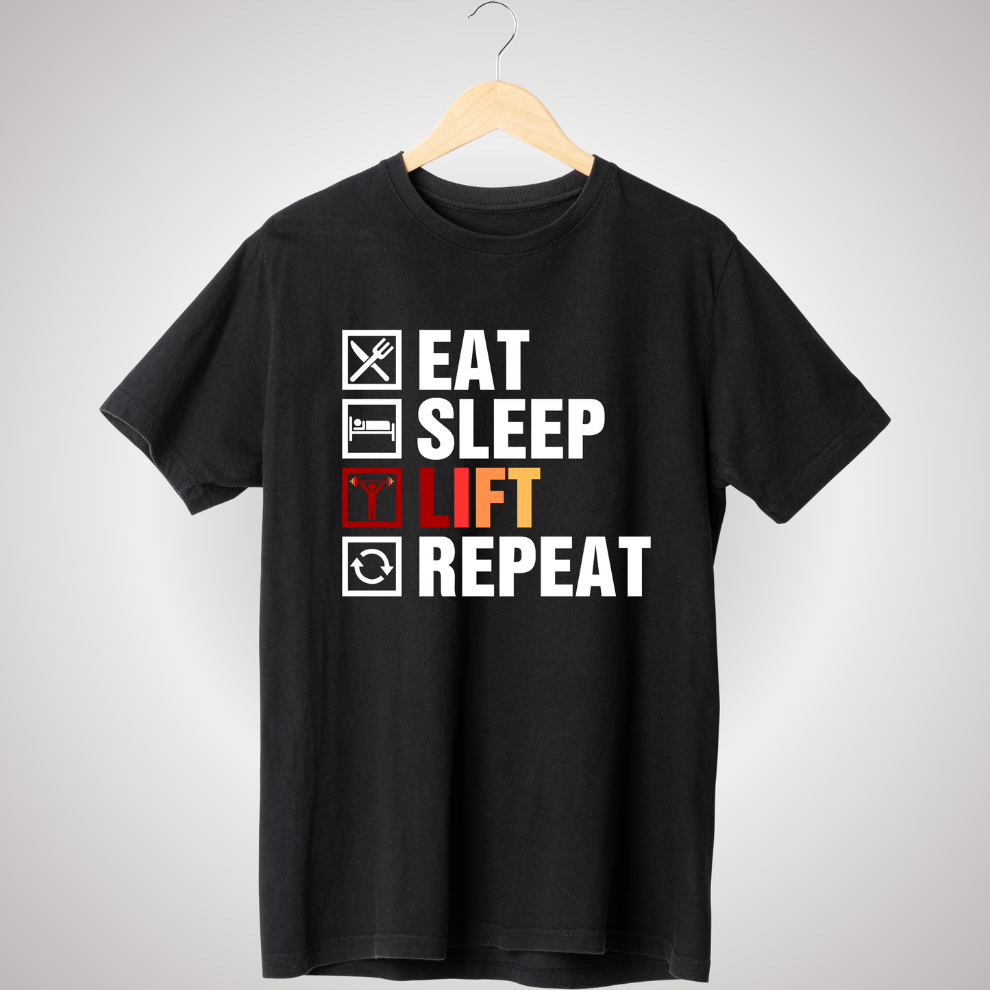 EAT SLEEP LIFT REPEAT T-SHIRT