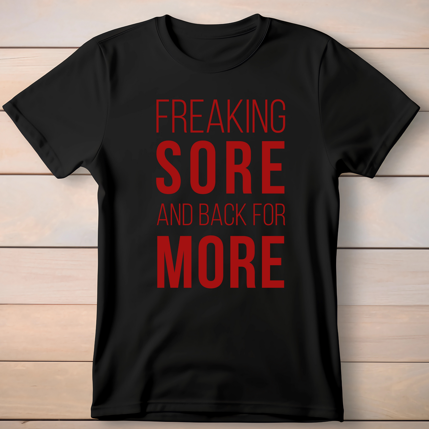 FREAKING SORE T-SHIRT