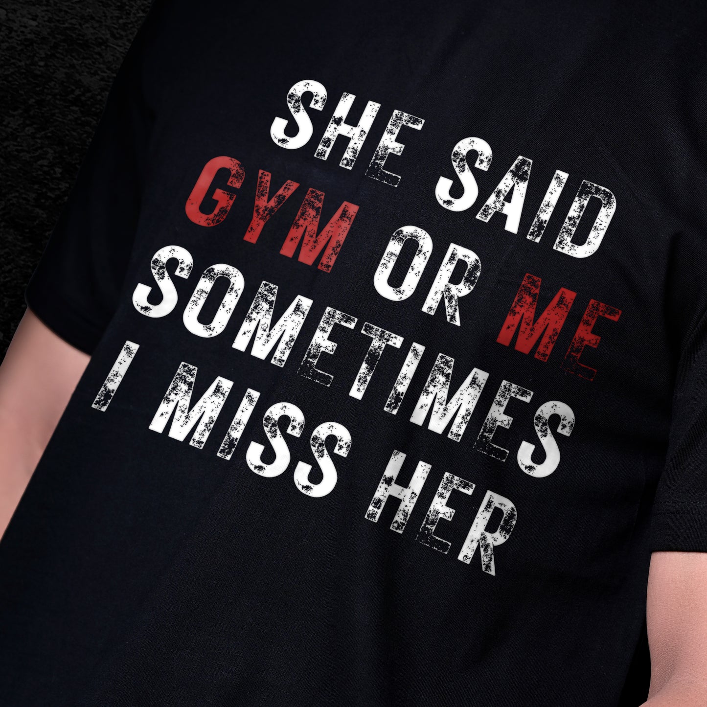 GYM OR ME T-SHIRT