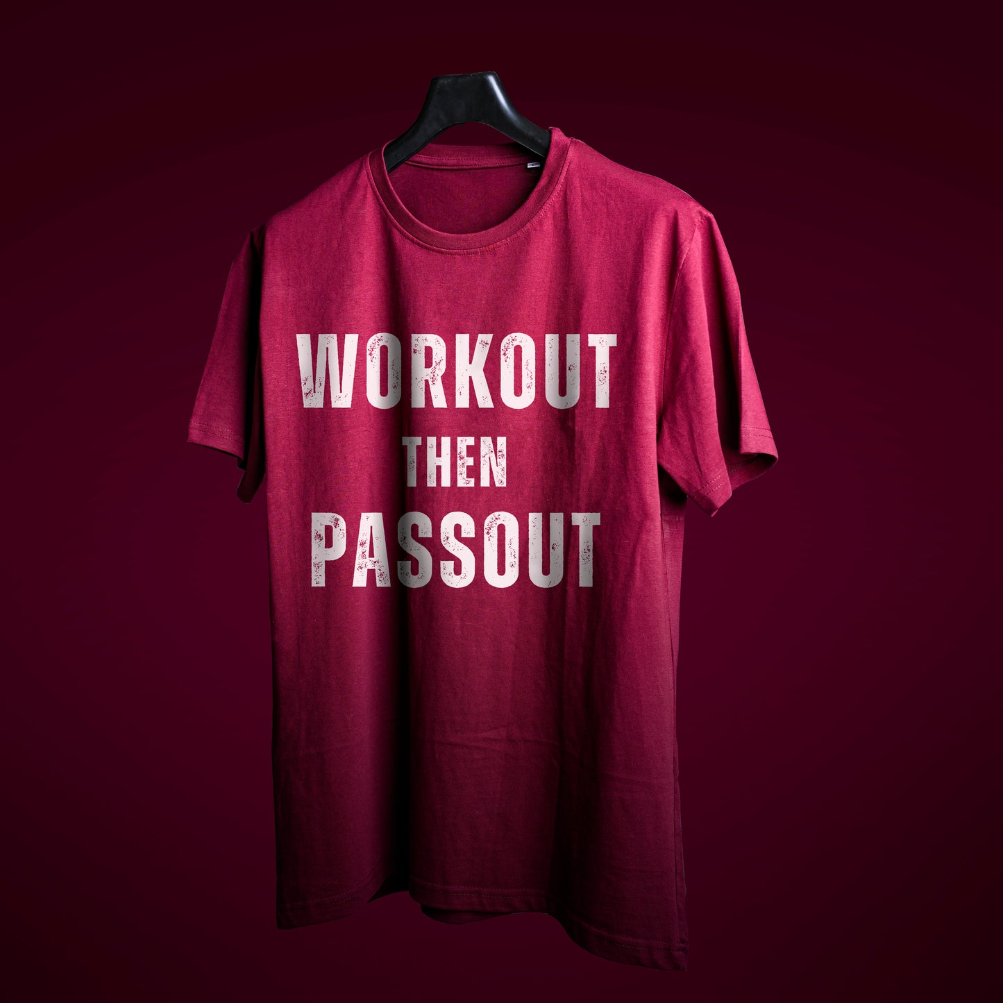 WORKOUT THEN PASSOUT T-SHIRT