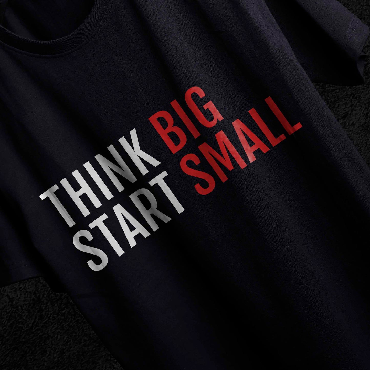 THINK BIG T-SHIRT