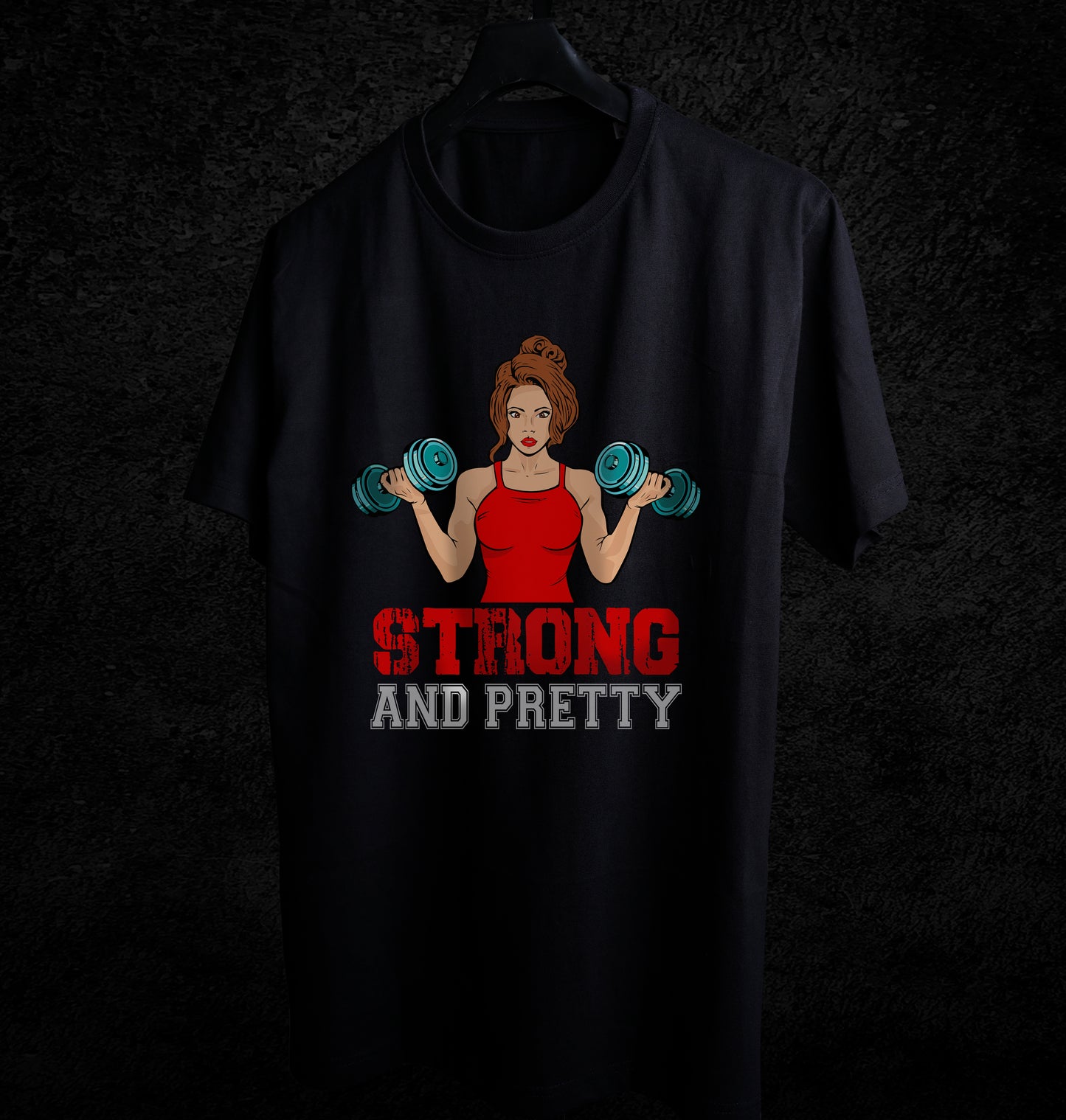 STRONG AND PRETTY T-SHIRT