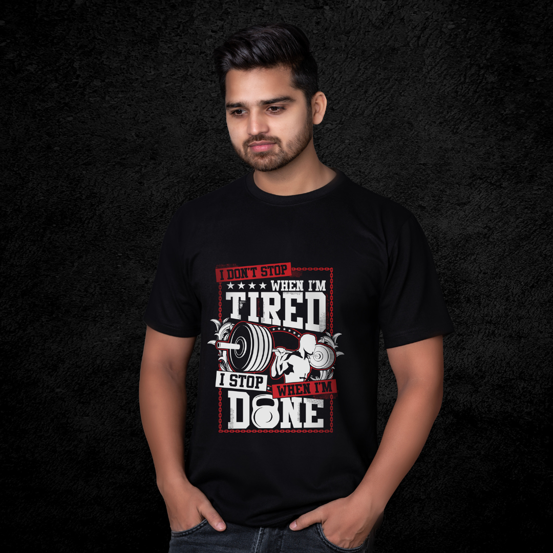 I DONT STOP WHEN I'M TIRED T-SHIRT